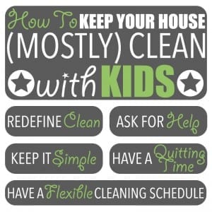 Cleaning Tips by Of Houses and Trees | Have children? Find it impossible to keep your house clean? Me too! But I have figured out how to keep my home 
