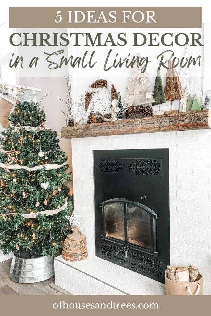A bright living room with rustic Christmas decor and text 5 ideas for Christmas decor in a small living room.