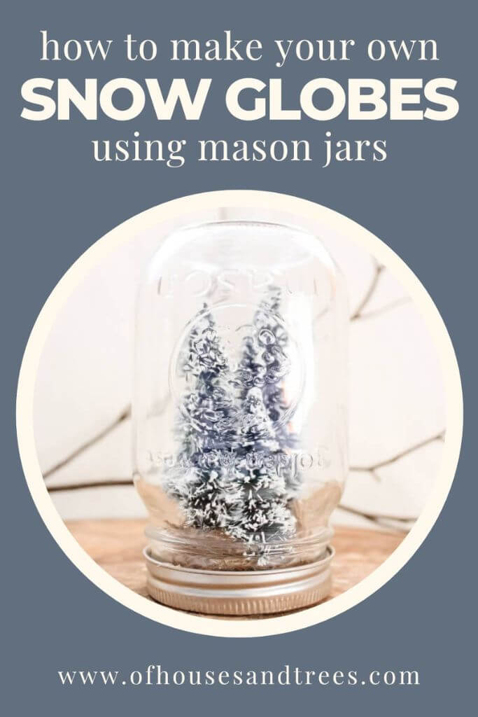 A handmade mason jar snow globe with text how to make your own snow globes using mason jars.