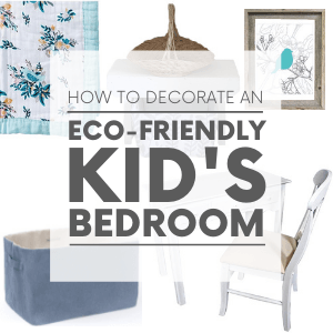 Various decor items for a kids room - such as a white desk and a blue floral blanket with the words "how to decorate an eco-friendly kid's bedroom." Click to visit post.