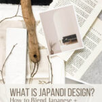 Various japandi-inspired interior design elements on a concrete background with text what is japandi design?