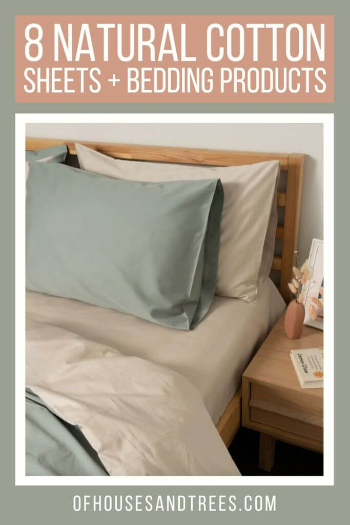 A bed with khaki green and off-white sheets and pillowcases with text 8 natural cotton sheets and bedding products.
