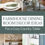 Four photos of different dining tables set with a variety of rustic decor with text farmhouse dining room decor ideas.