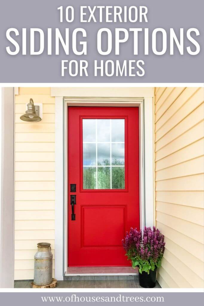 Closeup of a yellow house with a red door with text 10 exterior siding options for homes.